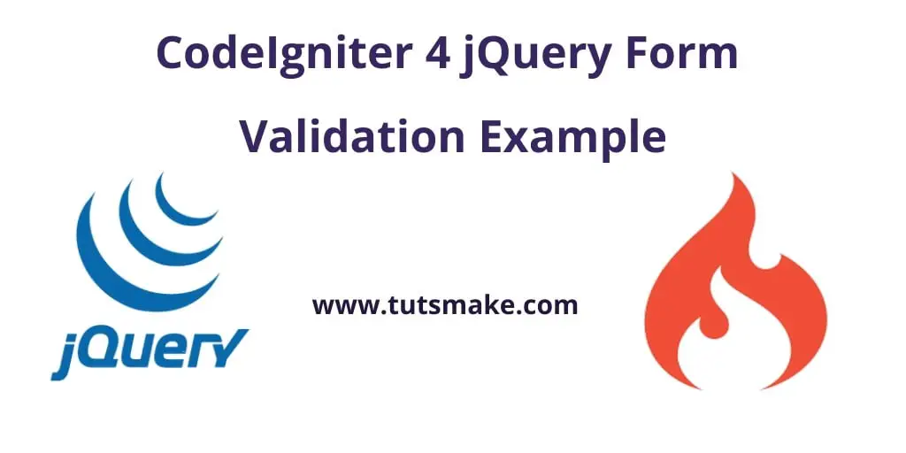 CodeIgniter 4 jQuery Form Validation Example