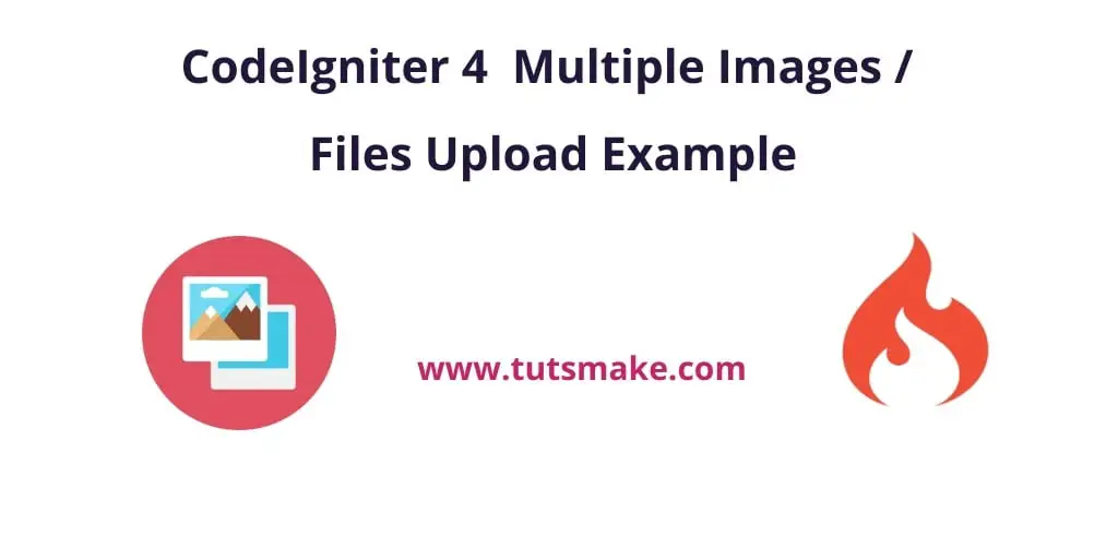 CodeIgniter 4  Multiple Image File Upload Example