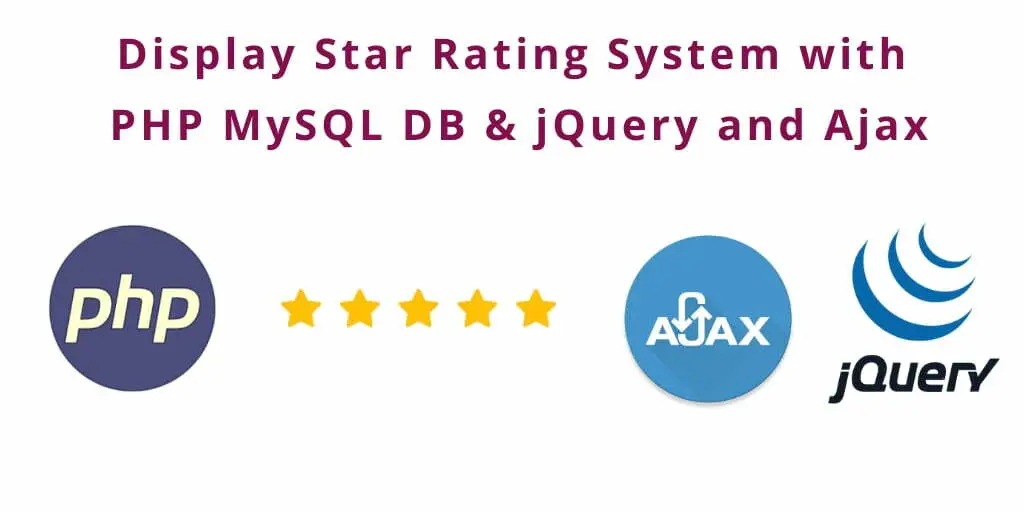 Star Rating System in PHP and MySQL using jQuery Ajax