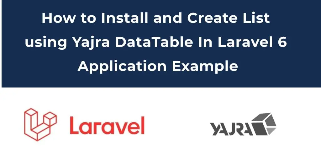 Laravel 7/6 Yajra DataTables Example Tutorial