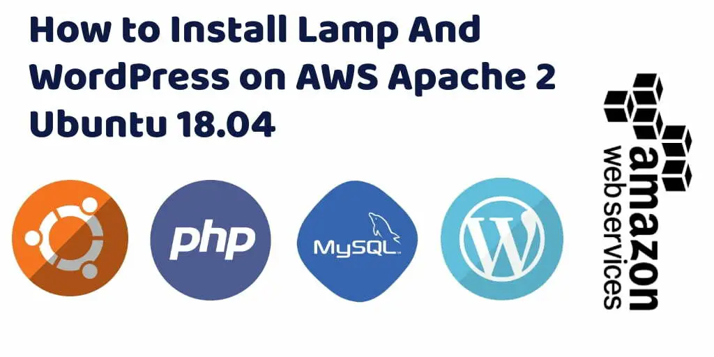 How to Install WordPress on AWS Apache 2 Ubuntu 18.0|20.0|22.04