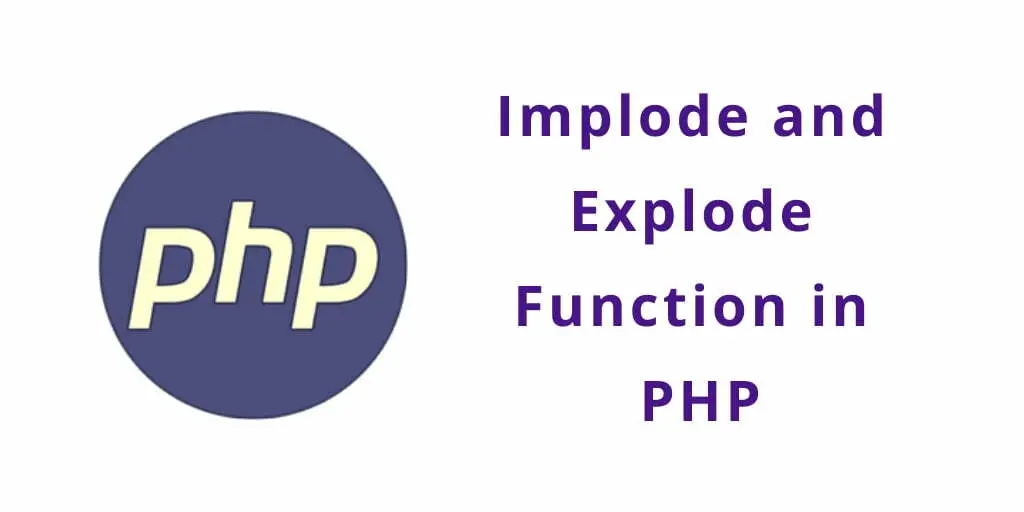 Implode and Explode in PHP