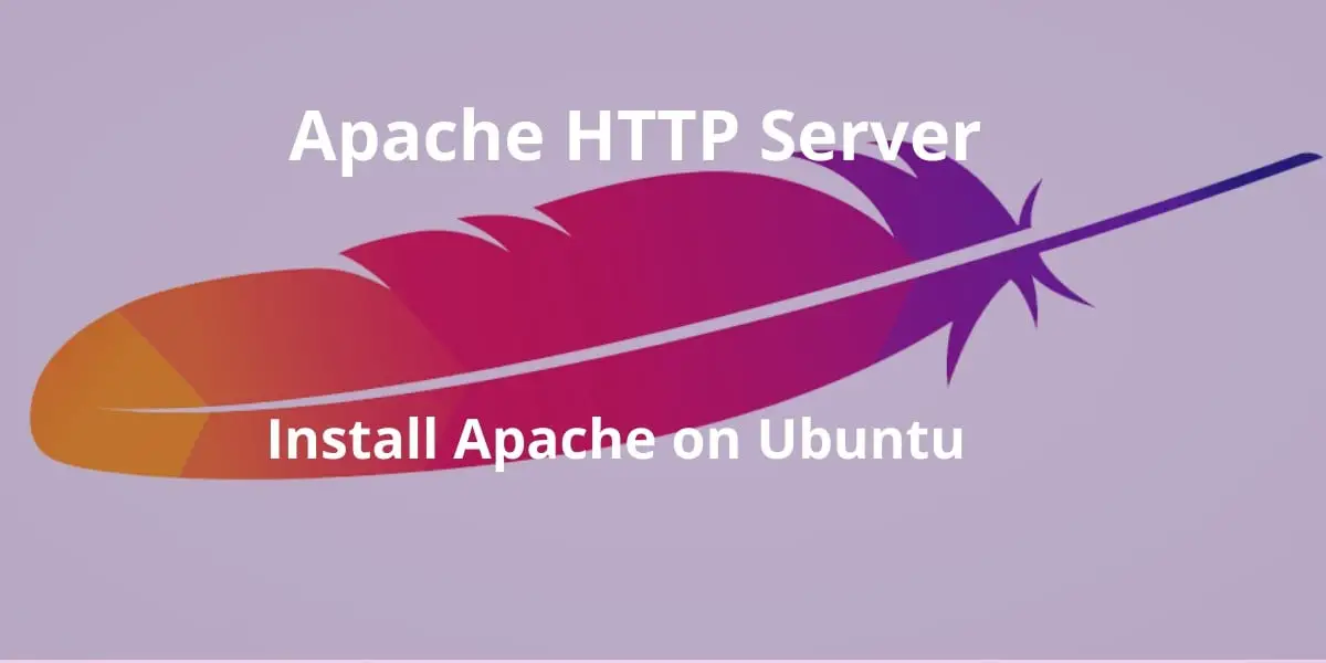 Install Apache2 in Ubuntu 18.04/20.04/22.04