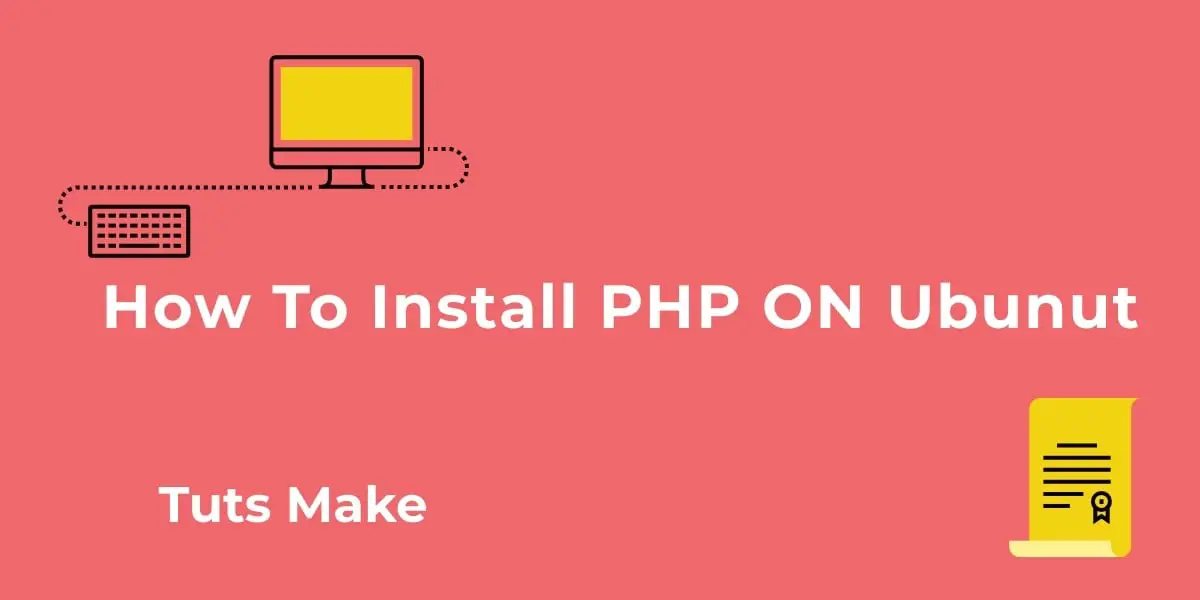 How To Install PHP (7.2 / 7.3) In Ubuntu 18.04/20.04