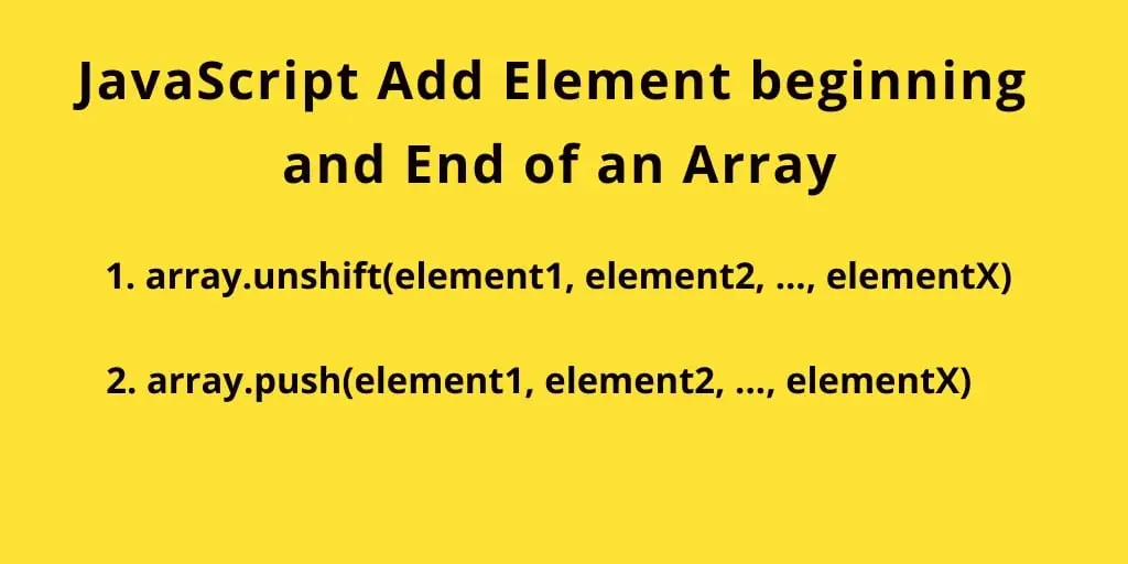 JavaScript Add Element to Beginning & Ending of Array