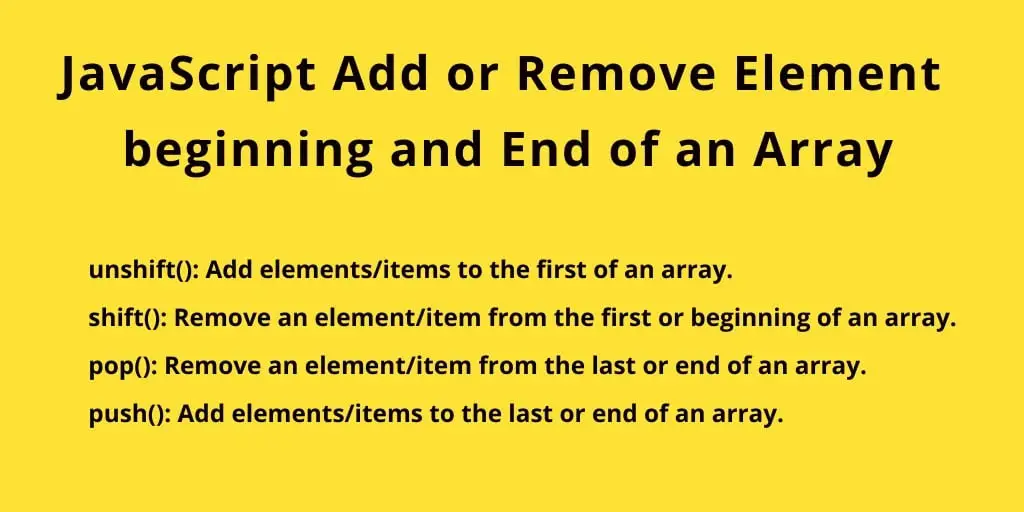 JavaScript Array Shift(), Unshift(), Push() and Pop() Methods