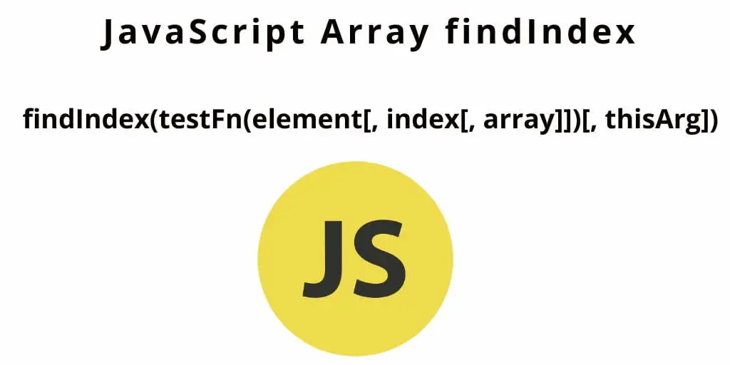 How to Get/Find First Index of Element in Array JavaScript