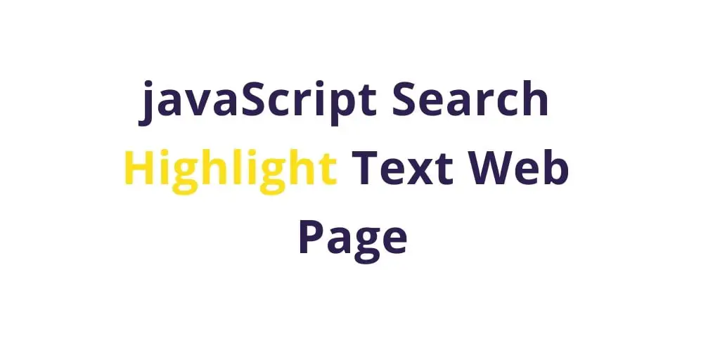 JavaScript Highlight Search Text or Matching Text Result