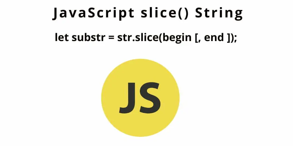 JavaScript slice() String | Extract Substring from String