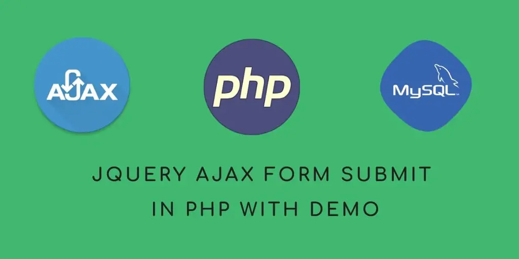 jQuery Ajax Form Submit PHP MySQL