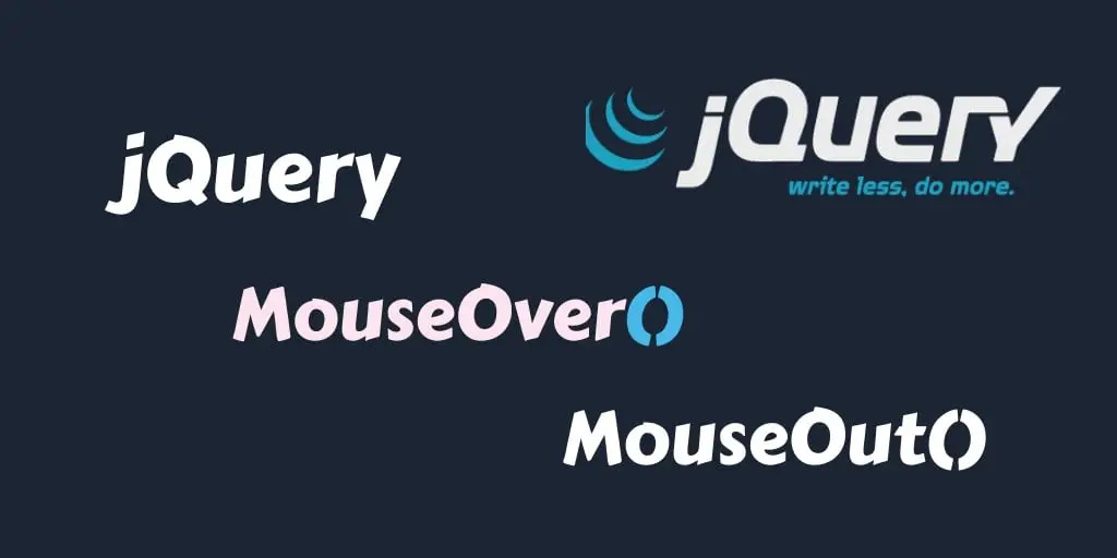 jQuery MouseOver() & MouseOut Event Method