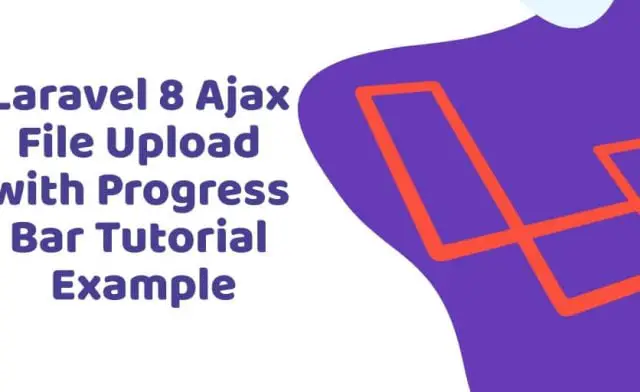 Laravel 8 jQuery Ajax File Upload Progress Bar Example