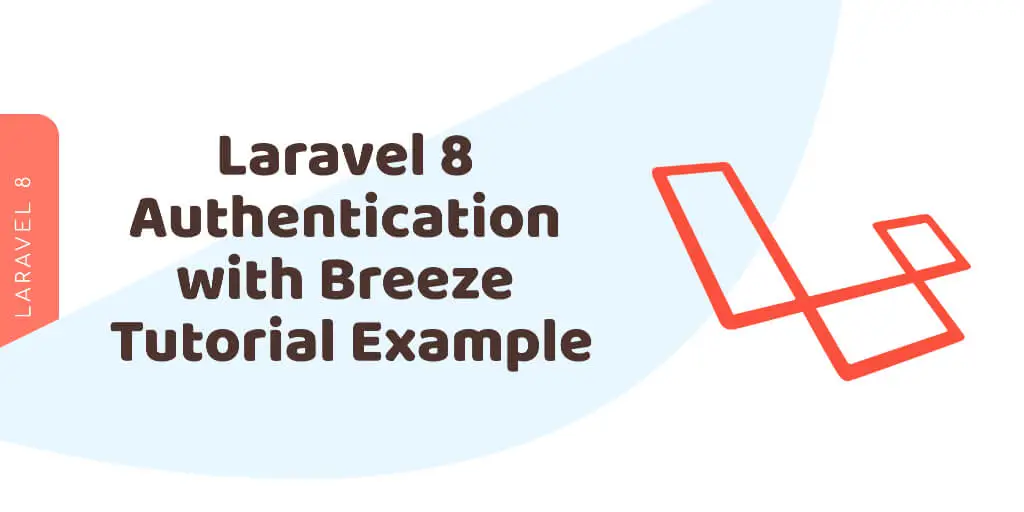 Laravel 8 Authentication with Breeze Tutorial Example