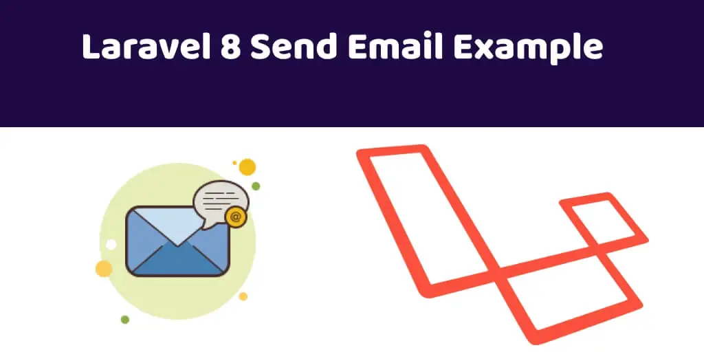 Laravel 8 Send Email Example