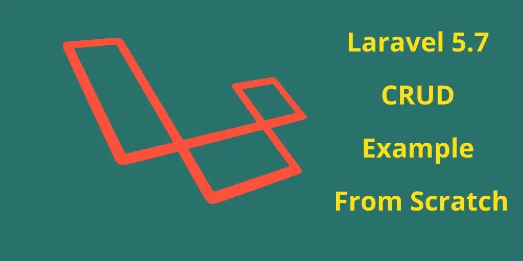 CRUD Laravel Tutorial with Example From Scratch