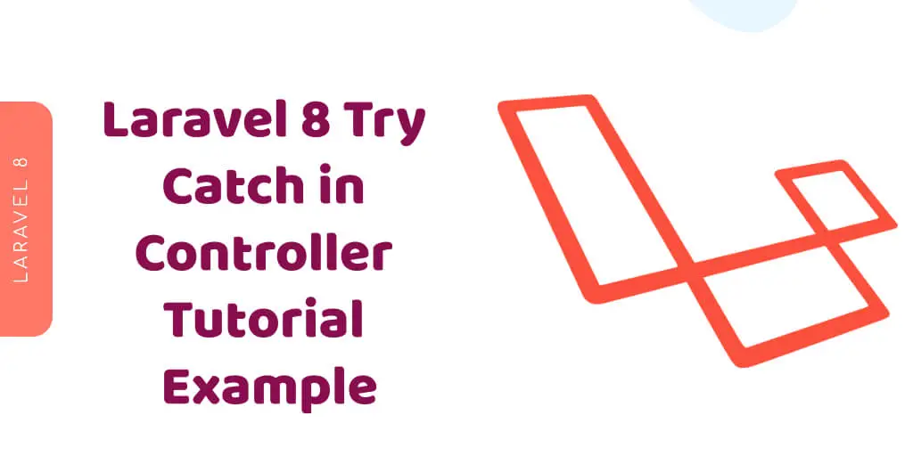 Laravel 8 Try Catch in Controller Tutorial Example