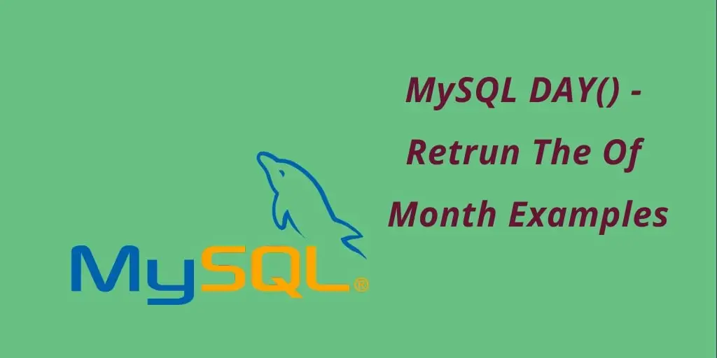 MySQL DAY() Function Example