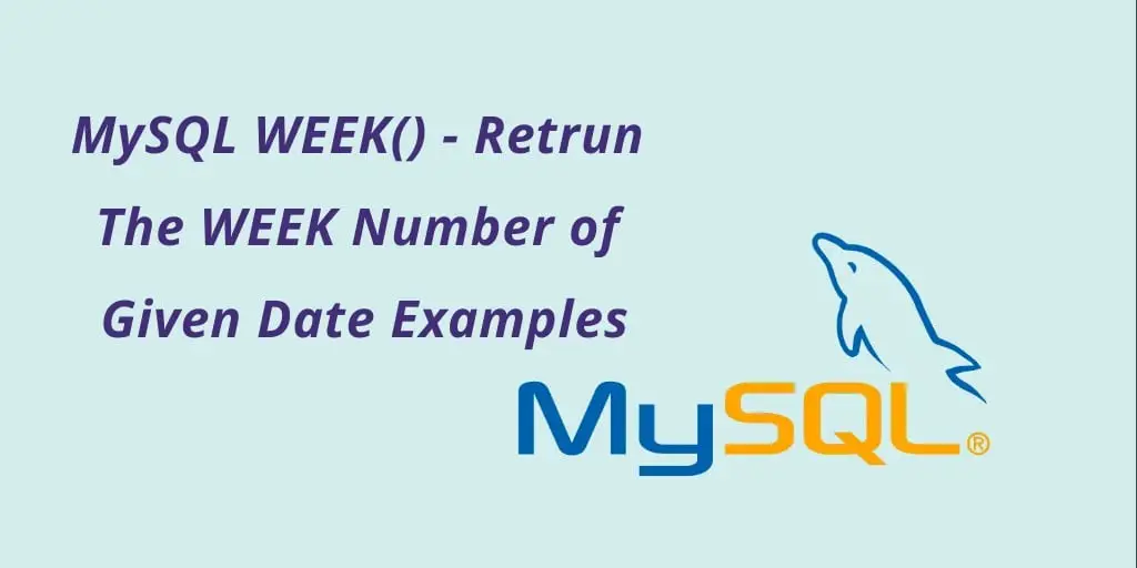 MySQL WEEK Function