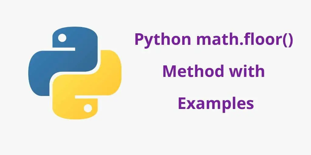 Python math.floor() Method