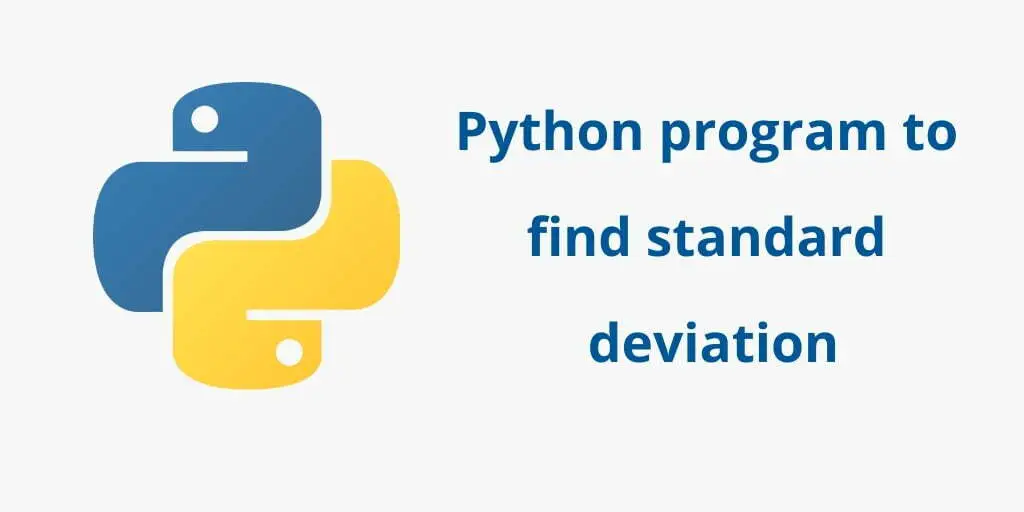 Python Program Calculate the standard deviation