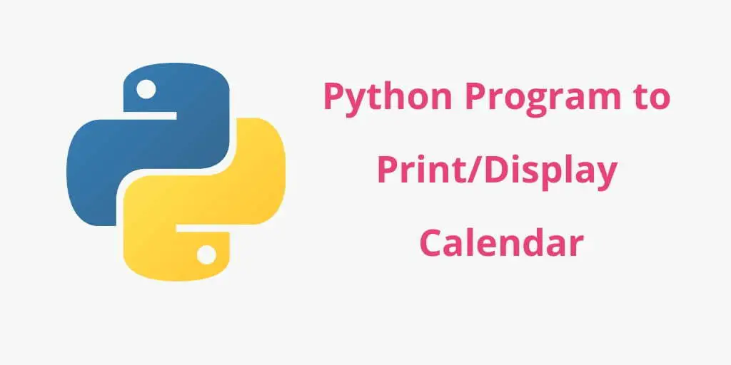 Python Program to Display Calendar