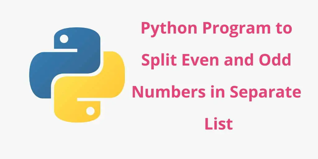 Python Programs to Split Even and Odd Numbers in Separate List