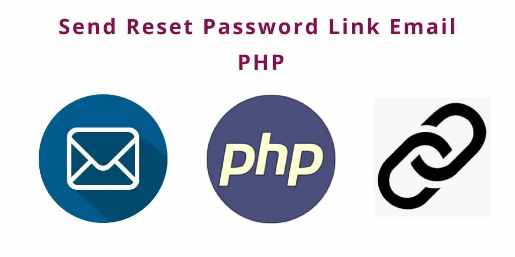 Send Reset/Forgot Password Link in Email PHP Mysql