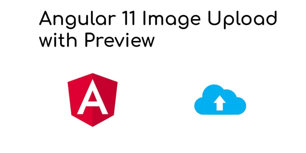 Image Upload With Preview in Angular 12/11