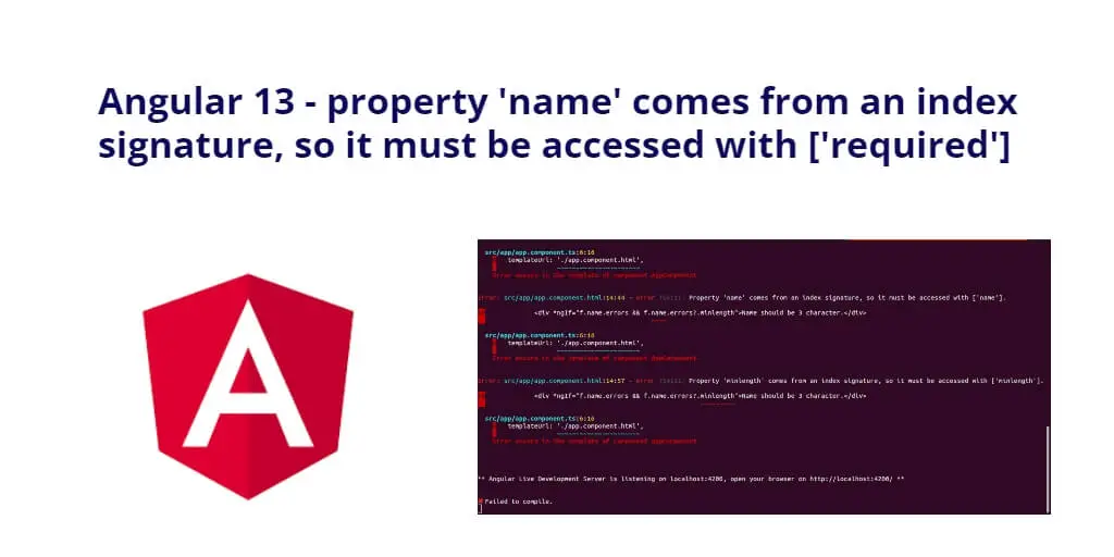 Angular 13/14 – property ‘name’ comes from an index signature, so it must be accessed with [‘required’]