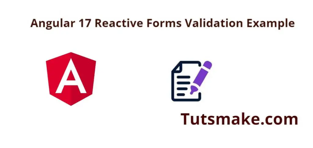 Angular 17 Reactive Forms Validation Example