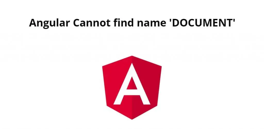 Angular Cannot find name ‘DOCUMENT’