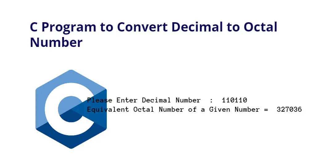 C Program to Convert Decimal to Octal Number