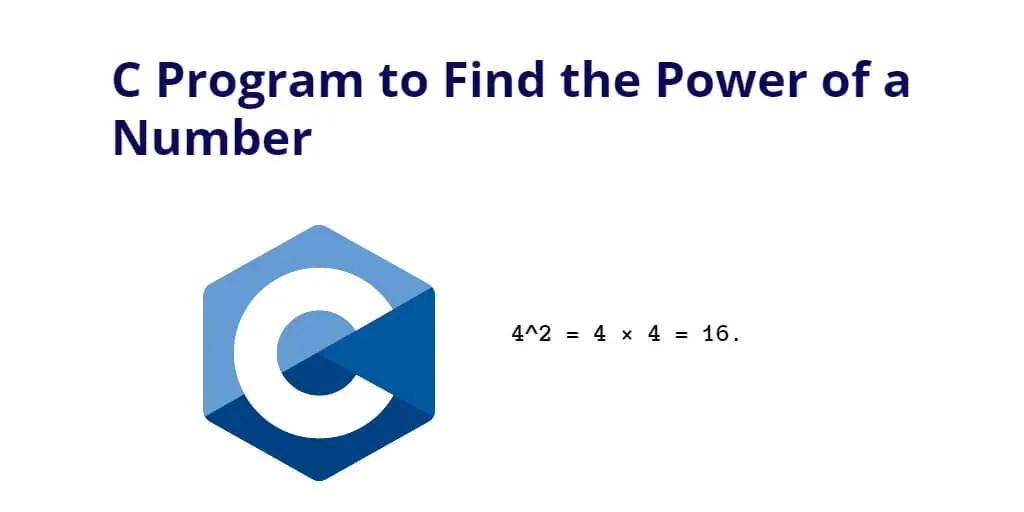 C Program to Find the Power of a Number