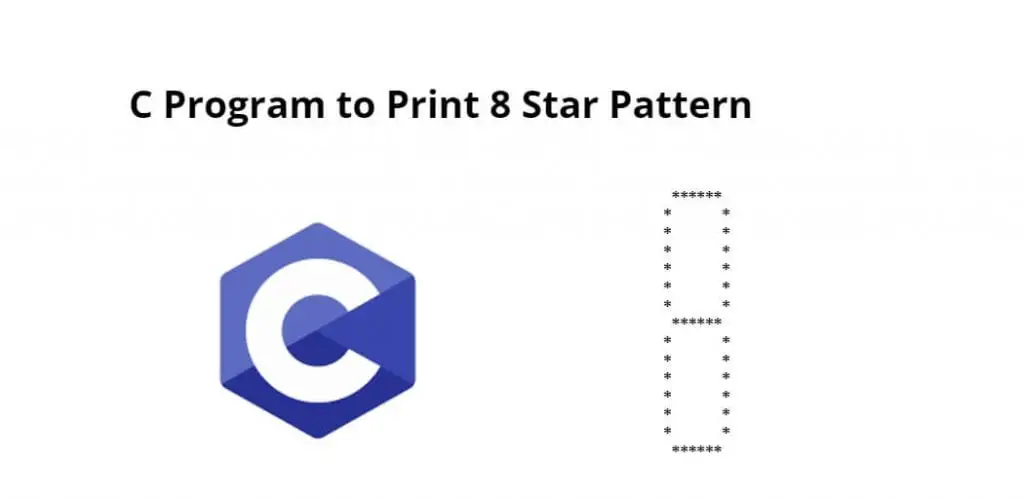 C Program to Print 8 Star Pattern