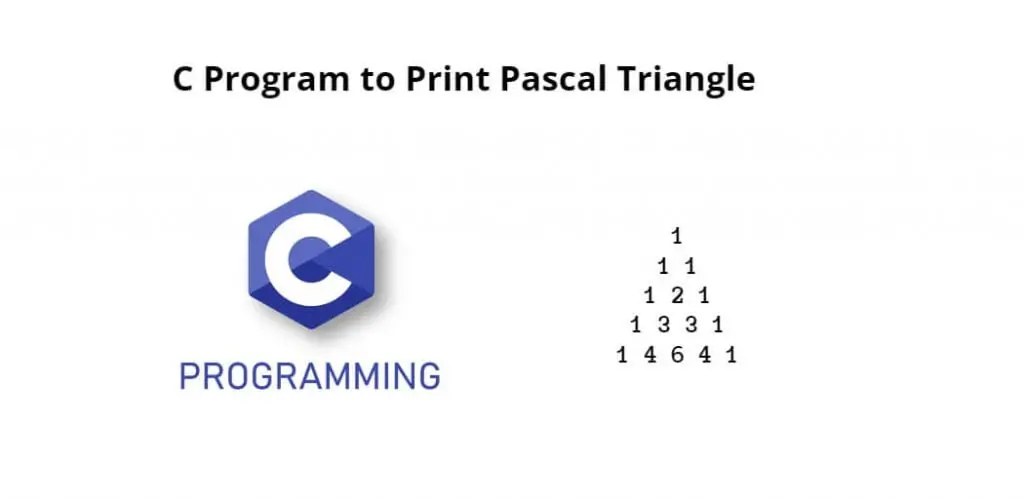 C Program to Print Pascal Triangle