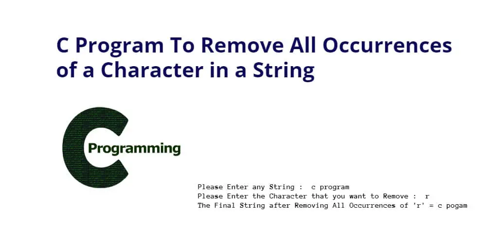 C Program To Remove All Occurrences of a Character in a String