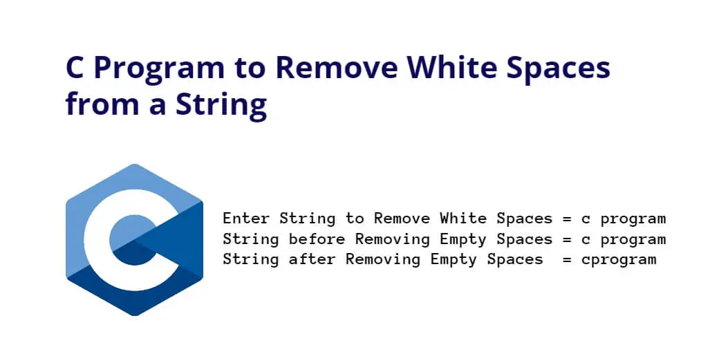 C Program to Remove White Spaces from a String