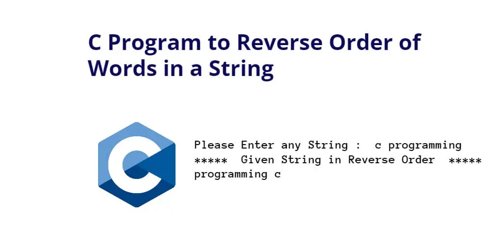 C Program to Reverse Order of Words in a String