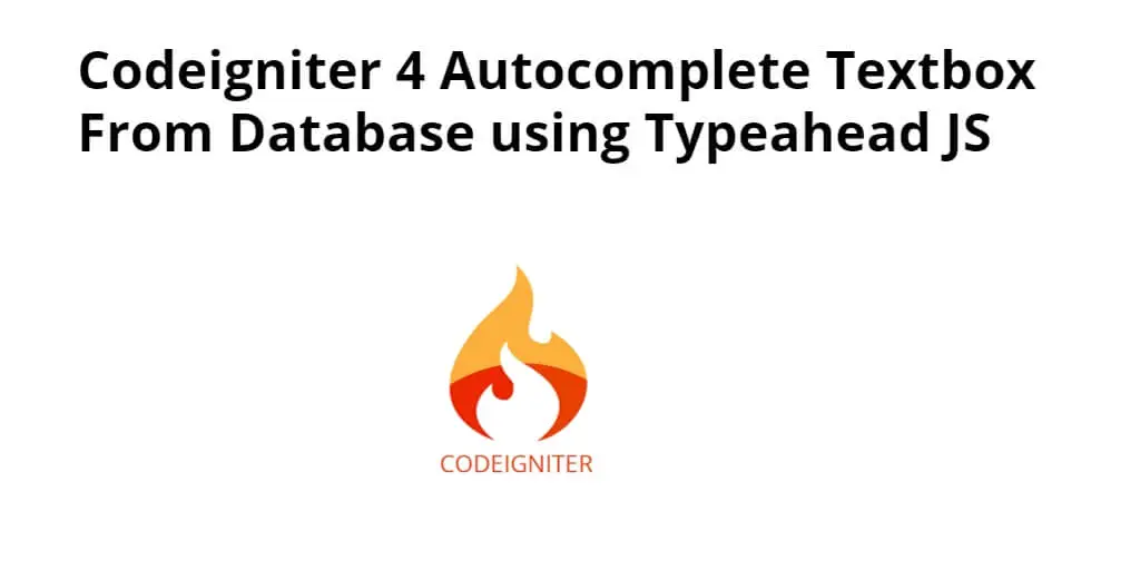 Autocomplete Search Text box using Typeahead in Codeigniter 4