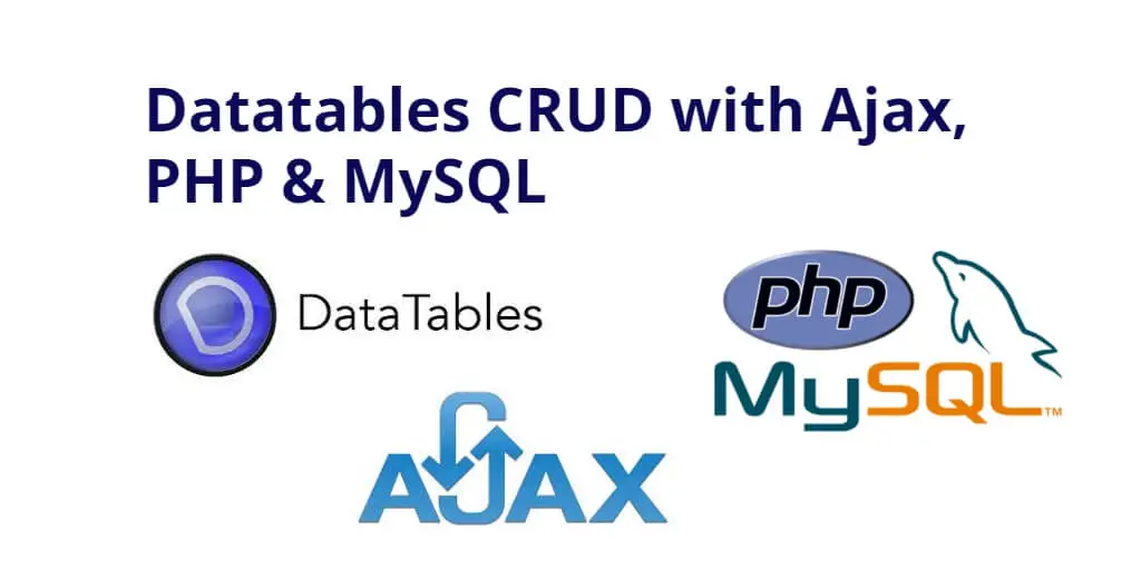 Datatables CRUD with Ajax, PHP & MySQL Example Tutorial