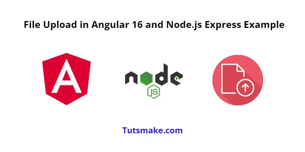 Angular 16 Node.js Express File Upload Example Tutorial