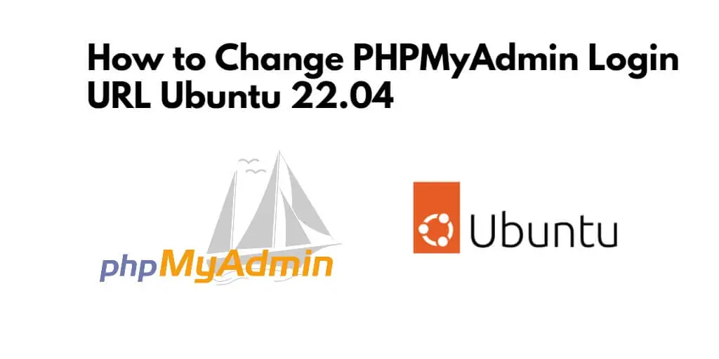 How to Change PHPMyAdmin Login URL Ubuntu 22.04