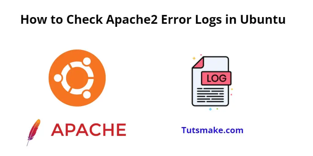 Check Apache 2 Error Logs in Ubuntu 22.04