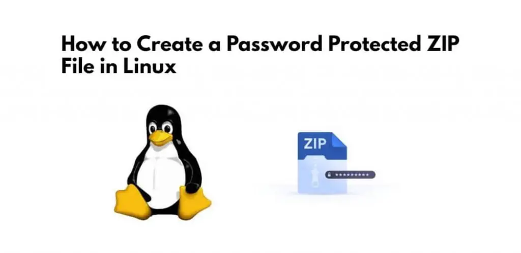 How to Create a Password Protected ZIP File in Linux