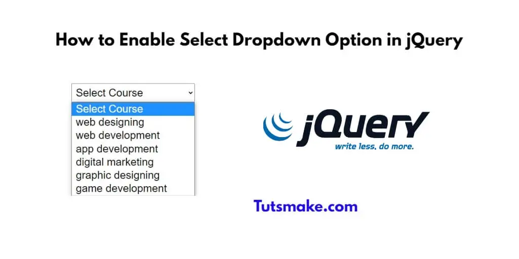 How to Enable Select Dropdown Option in jQuery