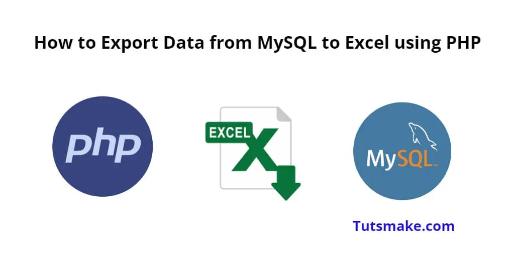 How to Export Data from MySQL to Excel using PHP