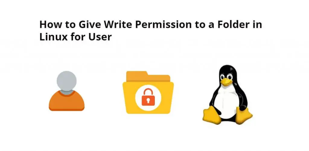 Give Write Permission to a Folder in Linux for Specific User