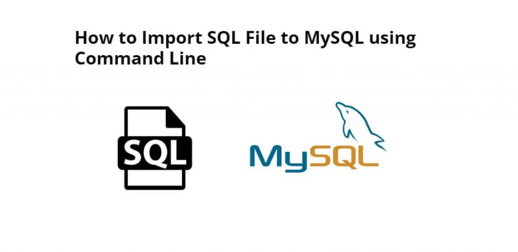 How to Import SQL File to MySQL using Command Line Ubuntu