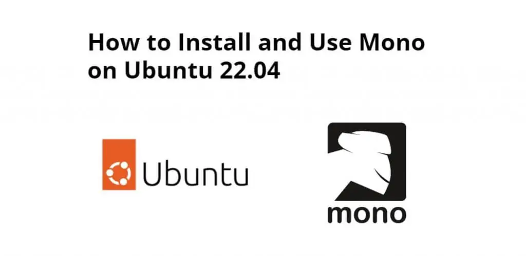 How to Install and Use Mono on Ubuntu 22.04