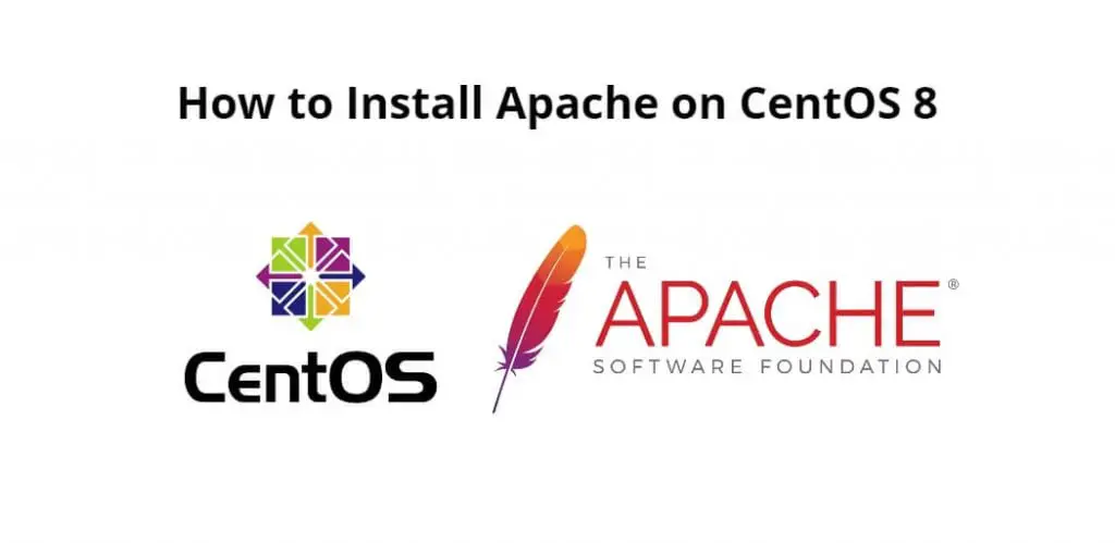 How to Install Apache on CentOS 8